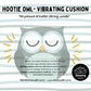 Vibrating Cushion- Hootie Owl